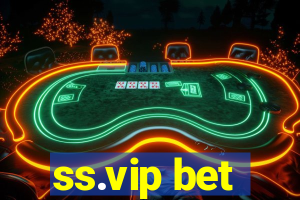 ss.vip bet